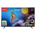 Impex 55 inch UHD Google LED TV with 4 Year Warranty (EVOQ 55S4RLD2,Black)
