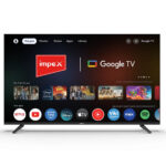 IMPEX 43 Inch QLED UHD 4K Smart Google LED TV, Android 14 (43S4QLF3, 4 Year Warranty)